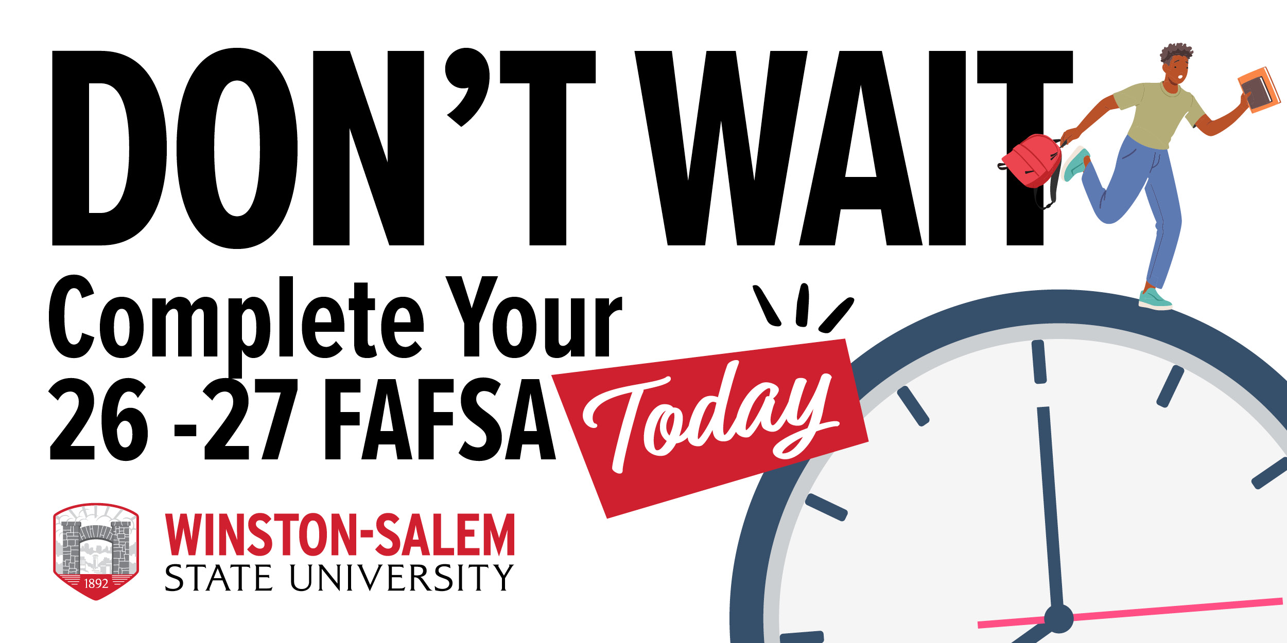 WSSU Complete your FAFSA Today